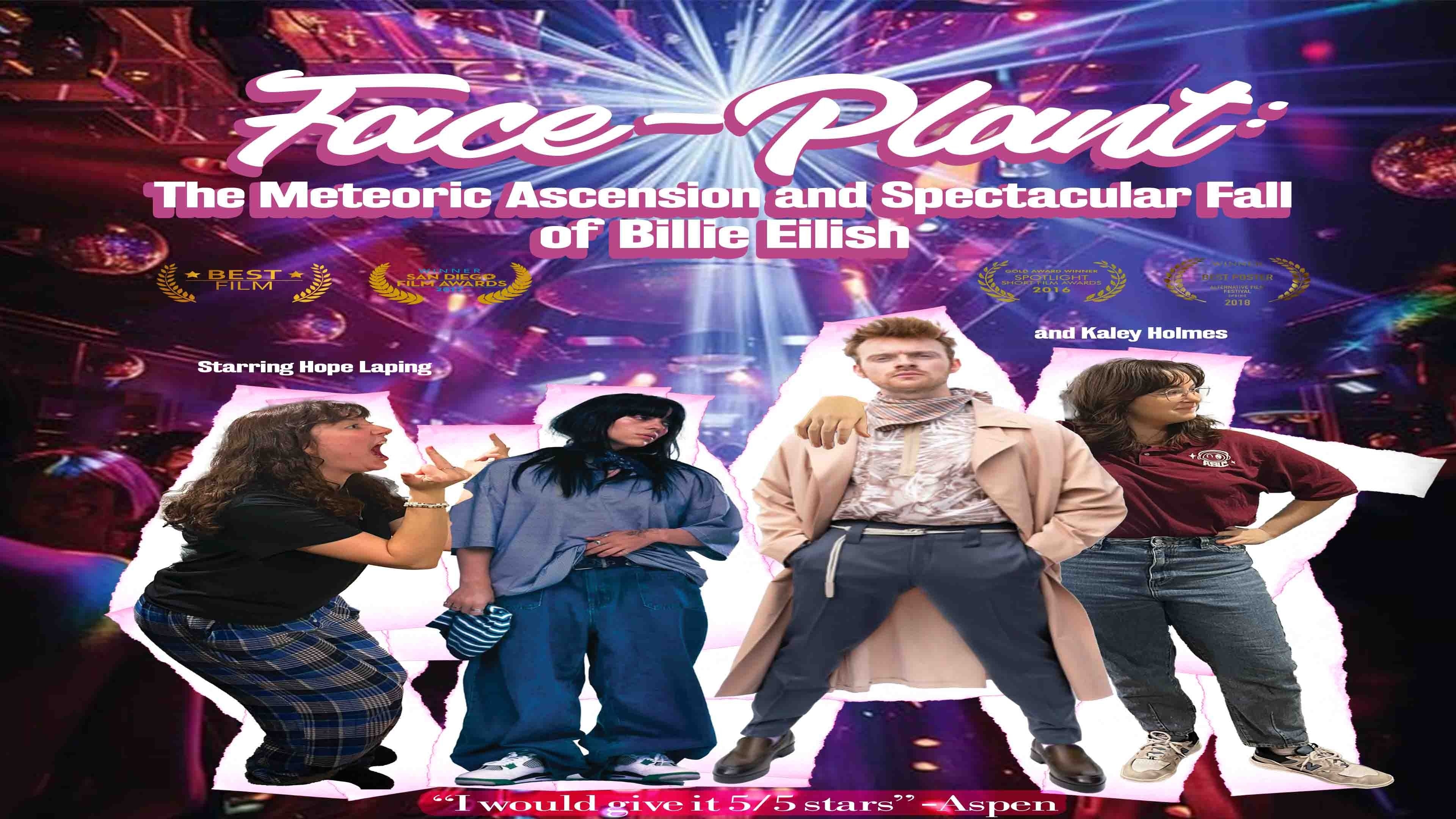 Face-Plant: The Meteoric Ascention and Spectacular Fall of Billie Eilish