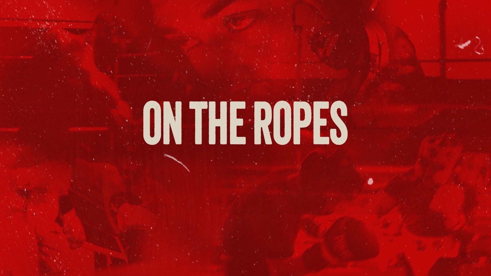 On The Ropes