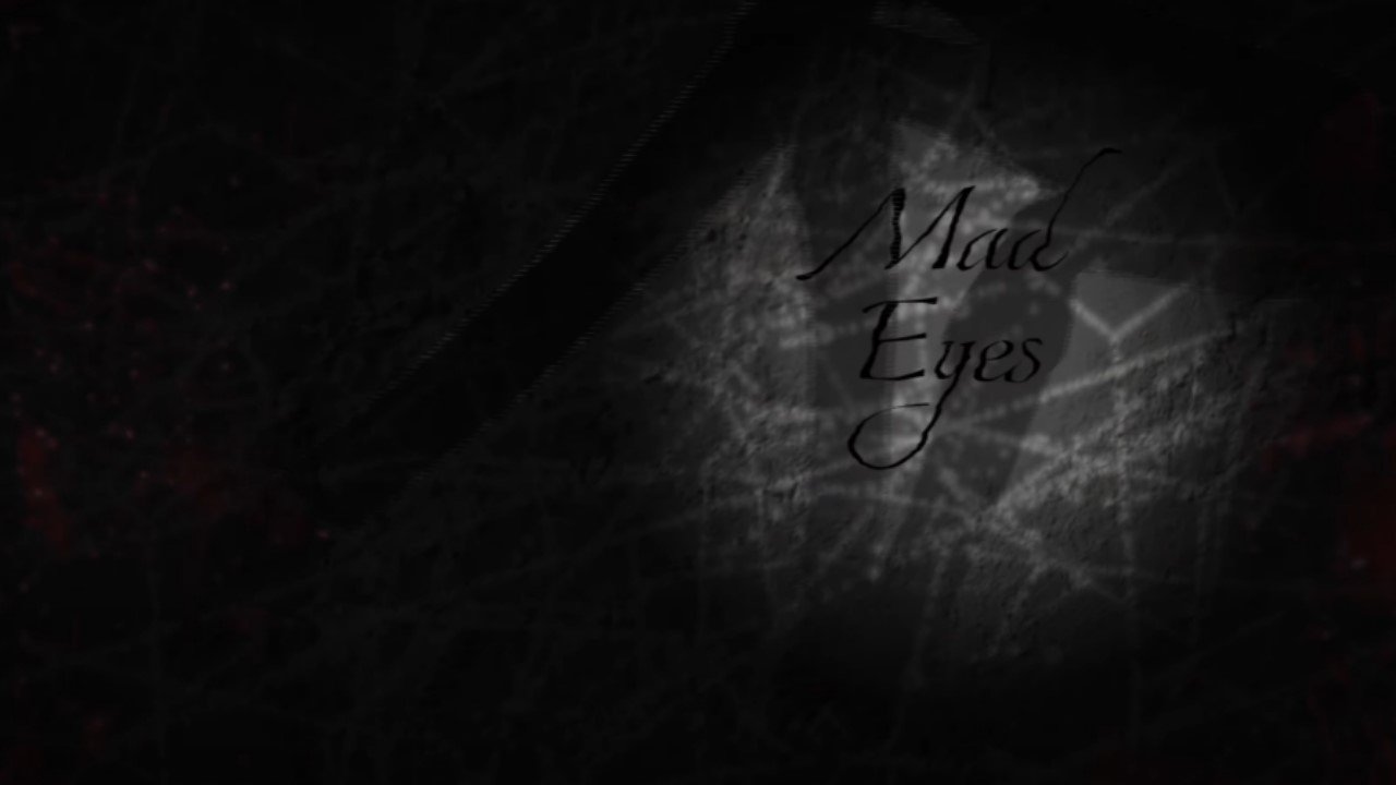 Mad Eyes