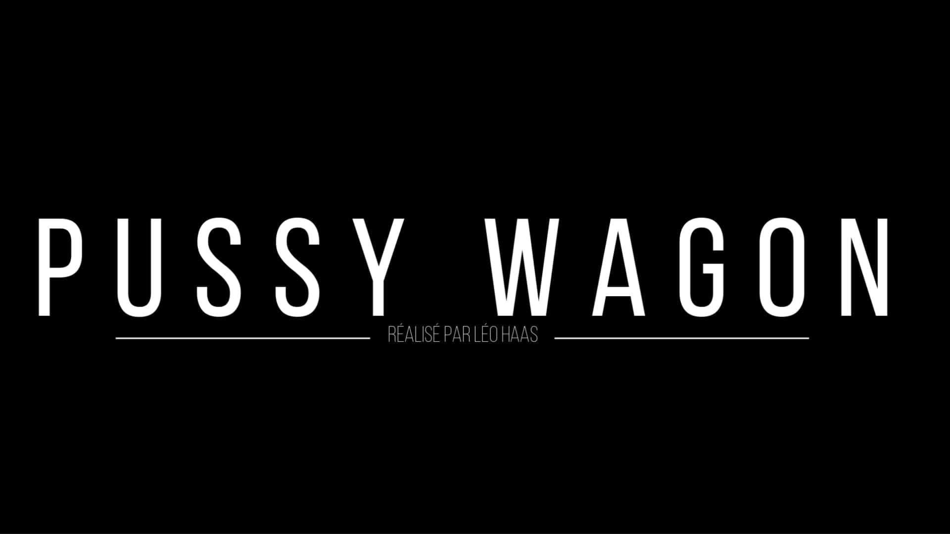 P*ssy Wagon