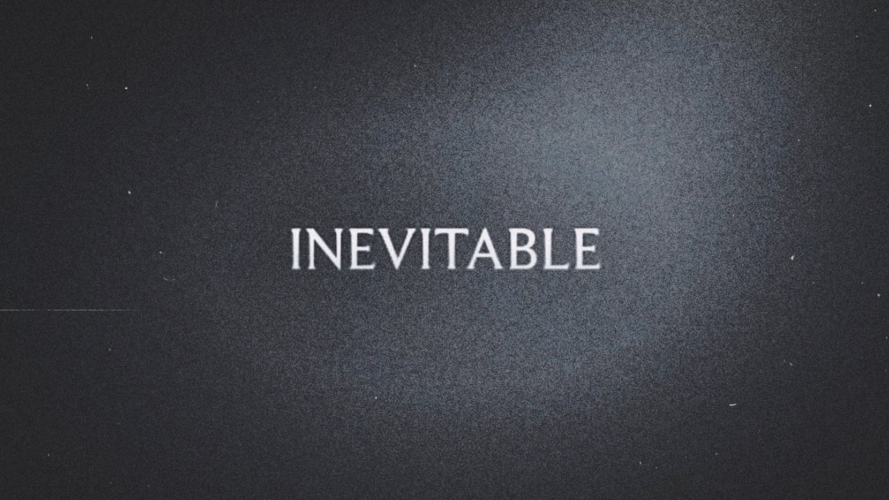 Inevitable
