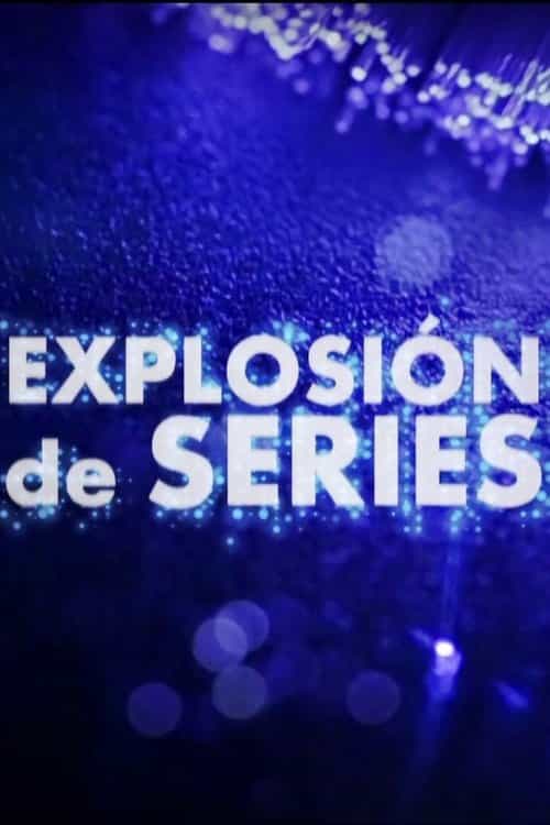 Explosión de series