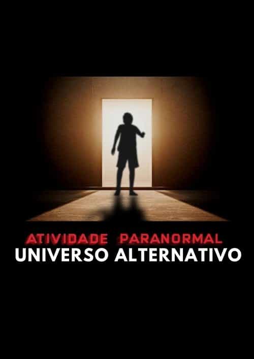 Paranormal Activity: Alternate Universe