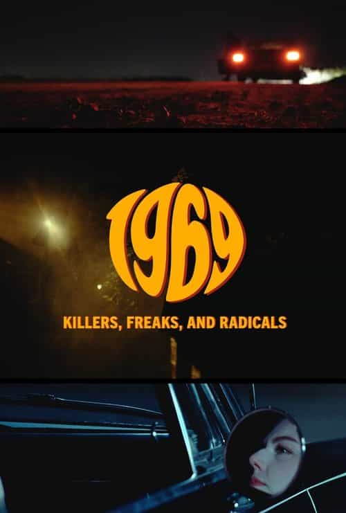 1969: Killers, Freaks, and Radicals