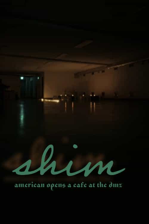 Shim: American Opens a Cafe at the DMZ
