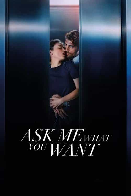 Ask Me What You Want