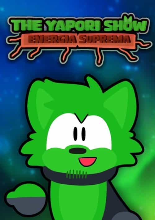 The Yapori Show: Energia Suprema
