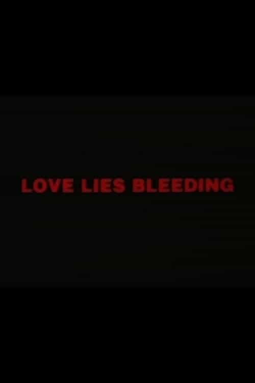 Love Lies Bleeding