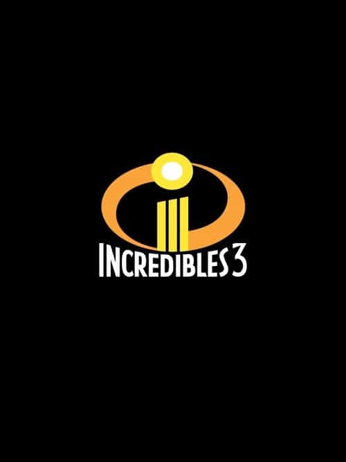 Incredibles 3