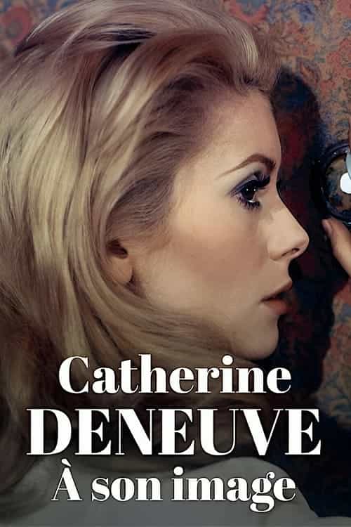 Catherine Deneuve, in the eye of the camera