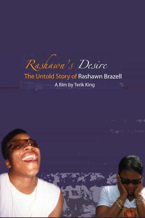 Rashawn's Desire: The Untold Story of Rashawn Brazell
