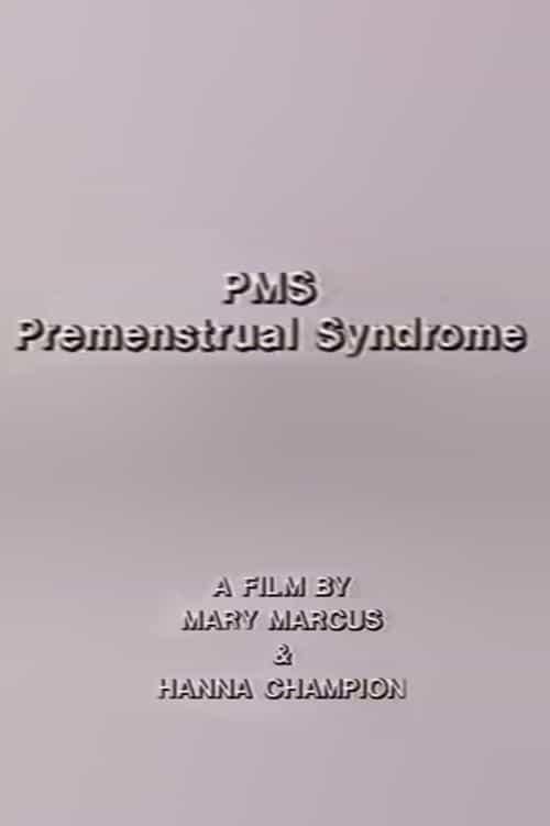 PMS - Premenstrual Syndrome