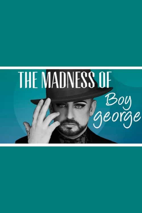 The Madness of Boy George