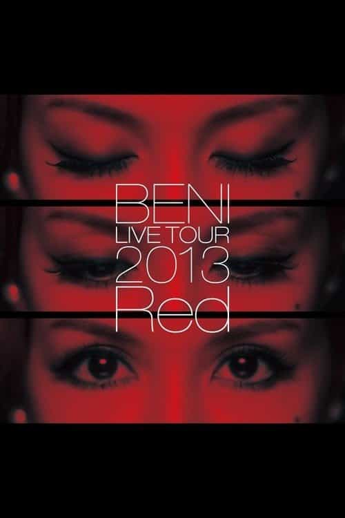 BENI Red LIVE TOUR 2013