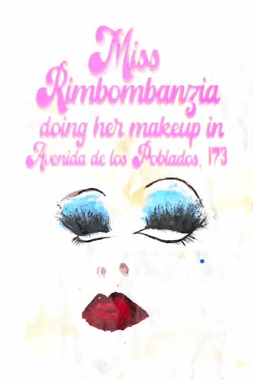 Miss Rimbombanzia doing her makeup in Avenida de los Poblados, 173