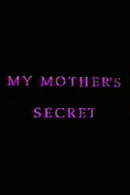 My Mother's Secret: Sons and Daughters of Lesbian Mothers