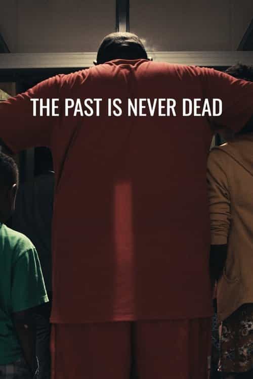 The Past Is Never Dead