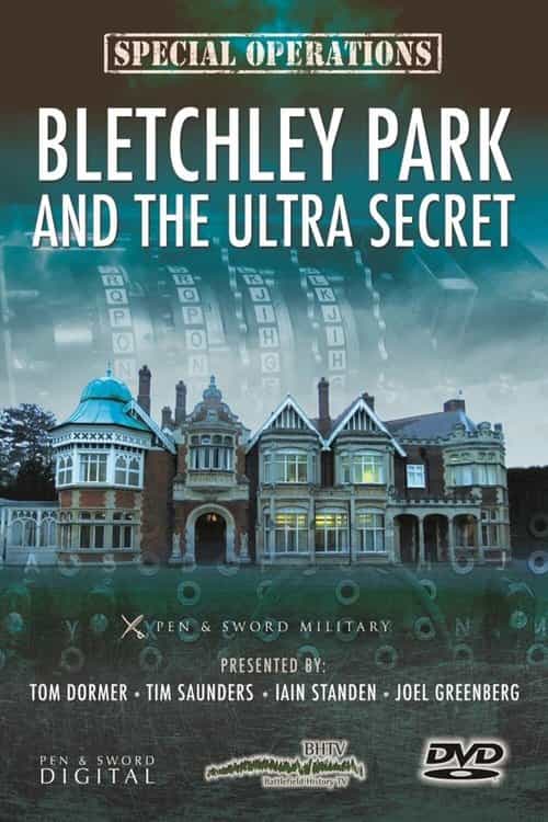 Bletchley Park and the Ultra Secret