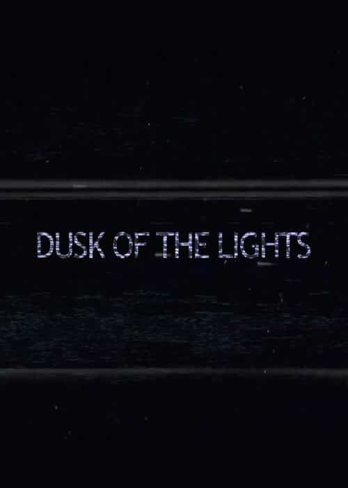 Dusk of the Lights