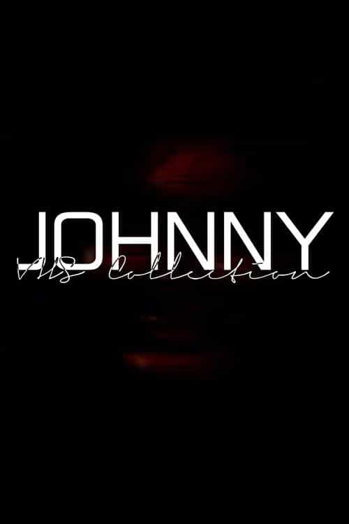Johnny: VHS Collection