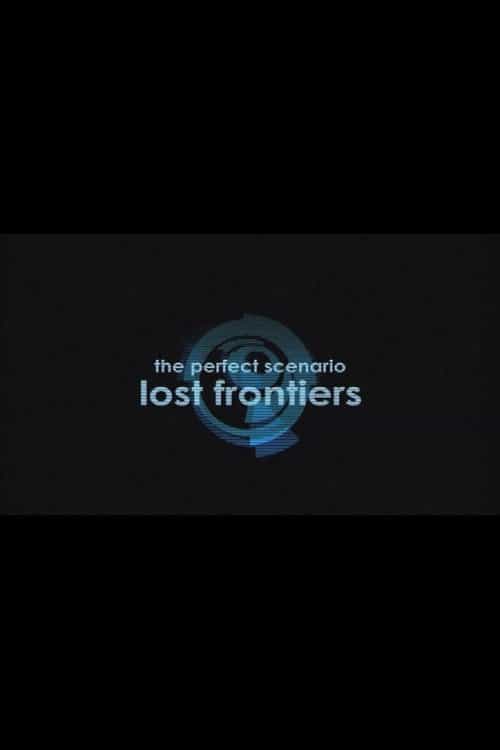 The Perfect Scenario: Lost Frontiers