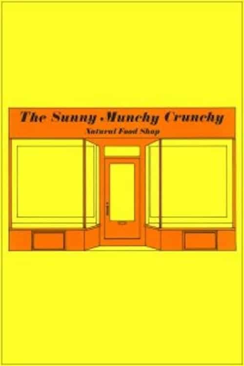 The Sunny Munchy Crunchy Natural Food Shop