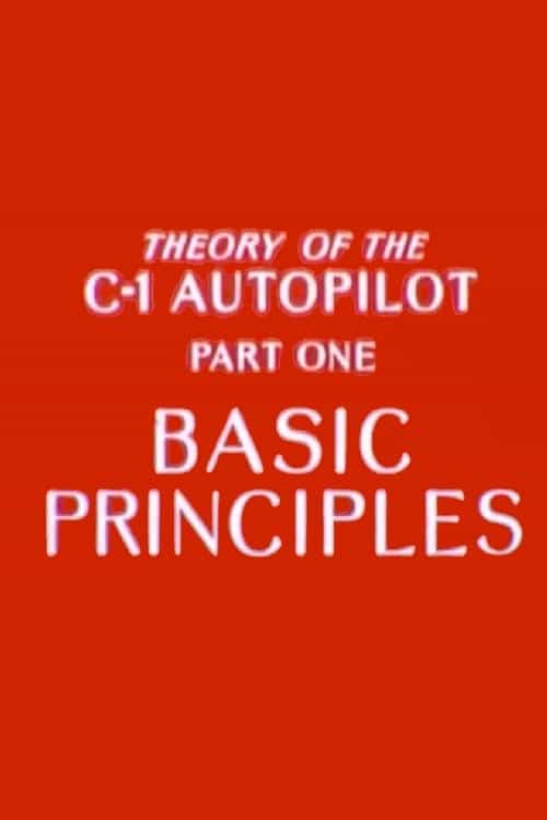 Theory of the C-1 Autopilot, Part 1: Basic Principles