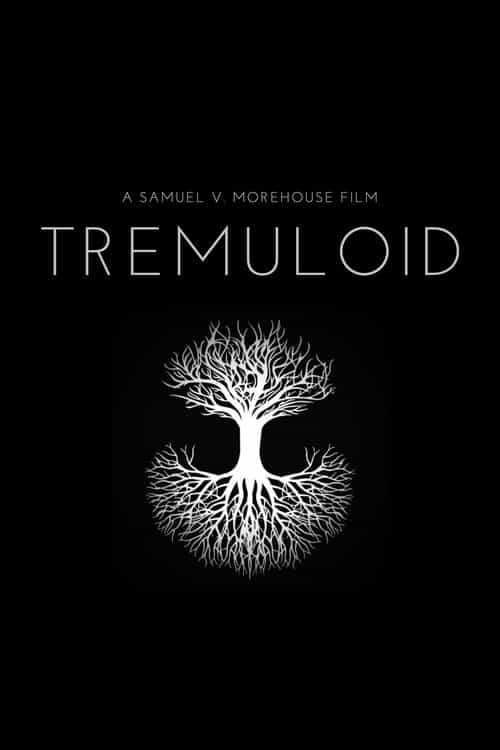 Tremuloid