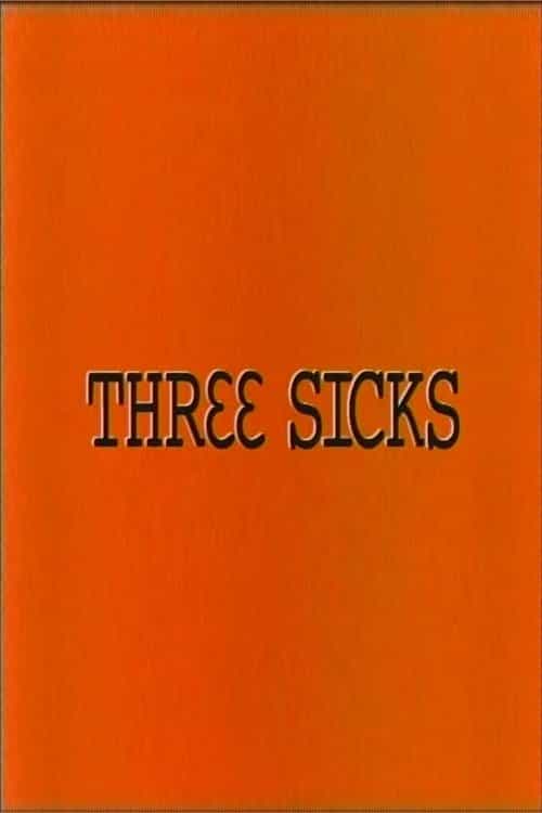 Three Sicks