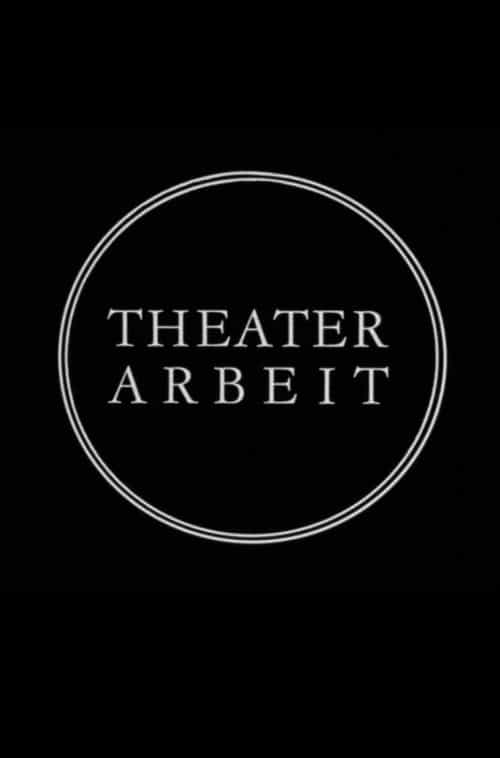 Theater Work - The Berliner Ensemble at 25
