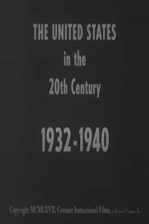 The United States in the 20th Century 1932-1940