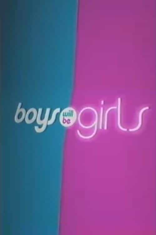 Boys Will Be Girls