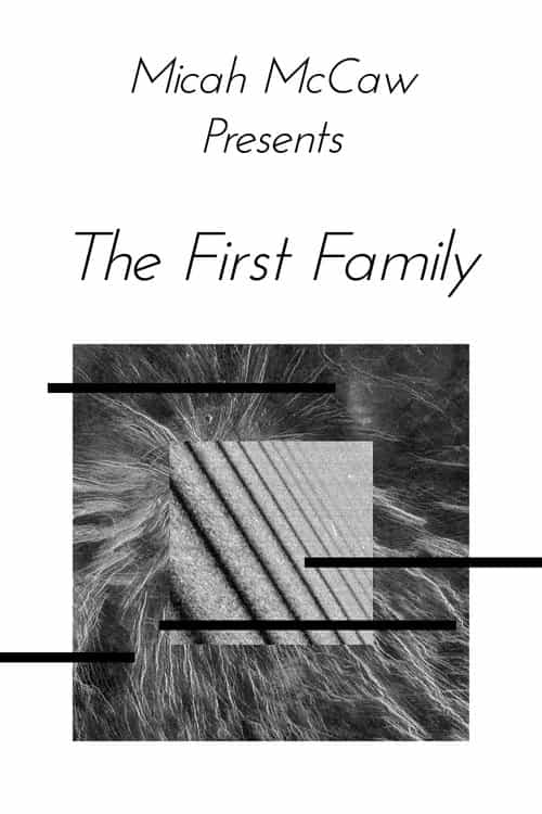 Micah McCaw: The First Family