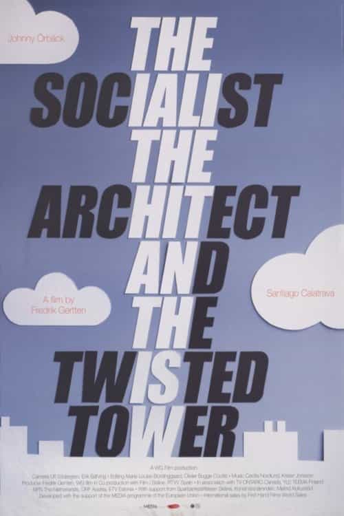 The Socialist, the Architect and the Twisted Tower