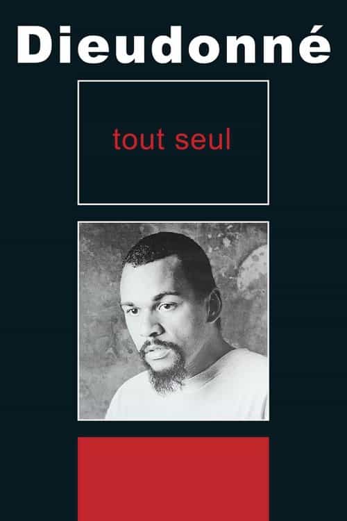 Dieudonné - Tout seul