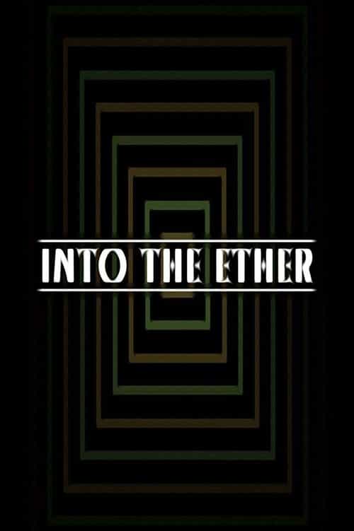 Into the Ether
