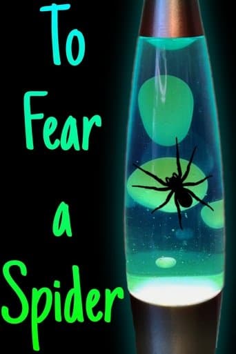 To Fear a Spider