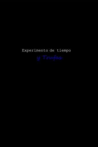 experimento de tiempo y Trufas