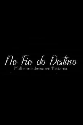 No Fio do Destino: Mulheres e Jeans em Toritama