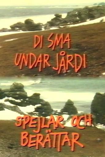 Di sma undar jårdi spejlar och berättar