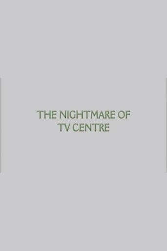 The Nightmare of TV Centre